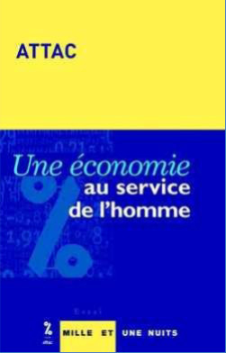 Une économie au service de l’homme, Mille et une Nuits, 2001, collectif.